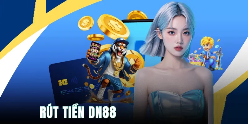 rút tiền DN88